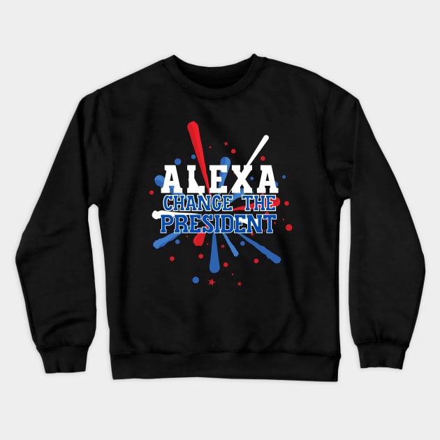 Alexa - Change the President! Crewneck Sweatshirt by HROC Gear & Apparel